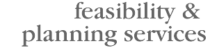 feasibilty & planning services